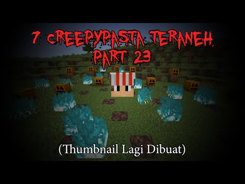 7 WEIRDEST Creepypasta in Minecraft Part 23‼️(3 Jumpscare) (4K 60 FPS)