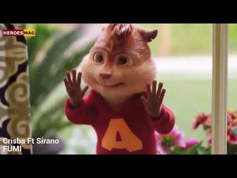 Crisba Ft Sirano - Fumi (Chipmunks Official)