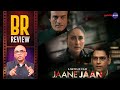 Jaane Jaan Movie Review By Baradwaj Rangan | Kareena Kapoor Khan | Vijay Varma | Jaideep Ahlawat