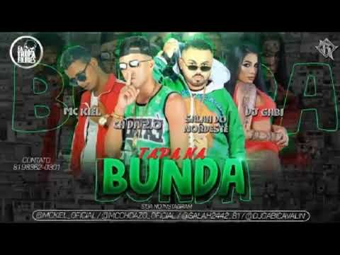 MC CH Da ZO, Salah Do Nordeste, MC Kiel Feat. DJ Gabi - TAPA NA BUNDA