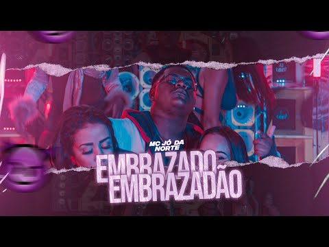 Mc Jo da Norte - Embrazado Embrazadão (Vídeo Clip Oficial) Dj P7