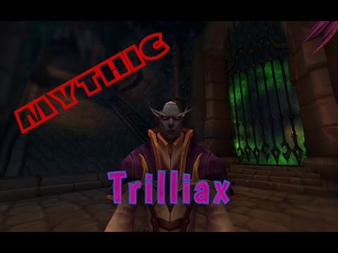 Trilliax Mythic [Outlaw Rogue PoV]