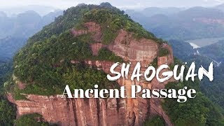 Shaoguan: Reviving Hakka culture through the ancient passage