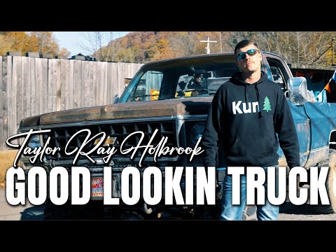 Good Lookin Truck - Taylor Ray Holbrook - Official Music Video