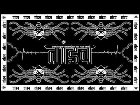 Shanti People - Tandava (Billx Hard Music remix) Official video 🕉️