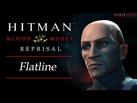 Hitman: Blood Money Reprisal - Mission #4 - Flatline