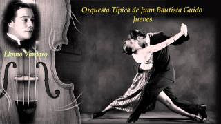 Jueves - Orquesta Típica de Juan Bautista Guido (1929)