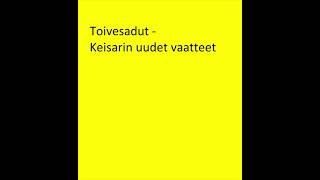 Toivesadut - Keisarin uudet vaatteet