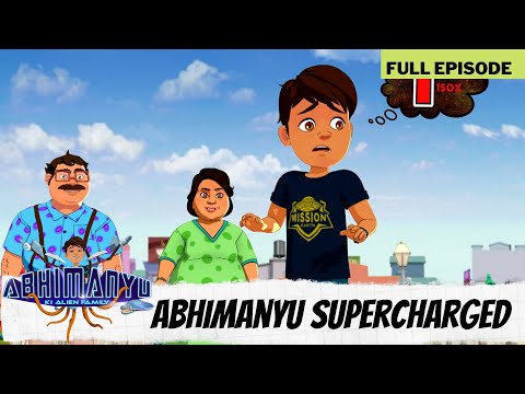Abhimanyu Ki Alien Family | Full Episode | Abhimanyu supercharged