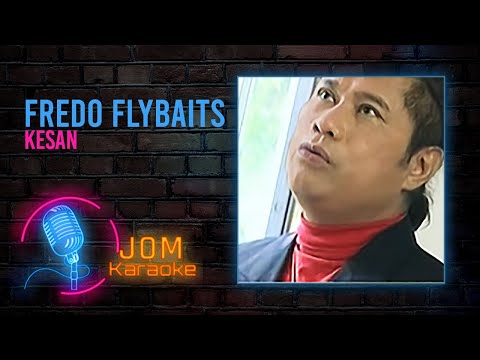 Fredo Flybaits - Kesan (Official Karaoke Video)