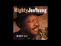 Mighty Joe Young      ~      ''Something On Your Mind''  1974