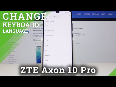 How to Change Keyboard Language in ZTE Axon 10 Pro – Keyboard Dictionary