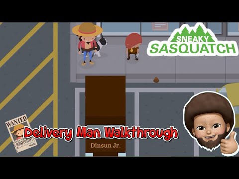 Sneaky Sasquatch - Delivery Job Walkthrough