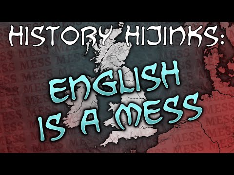 History Summarized: Why Is English Such A Mess?