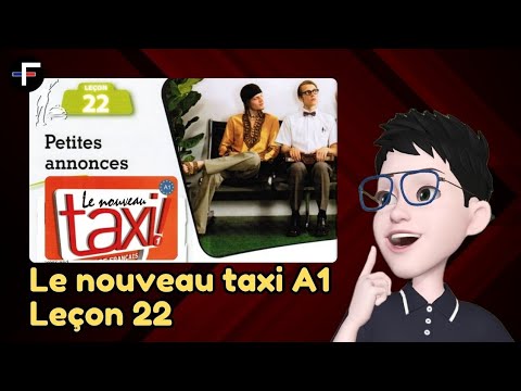 Le Nouveau Taxi A1 || Lesson 22 || Petites annonces ||