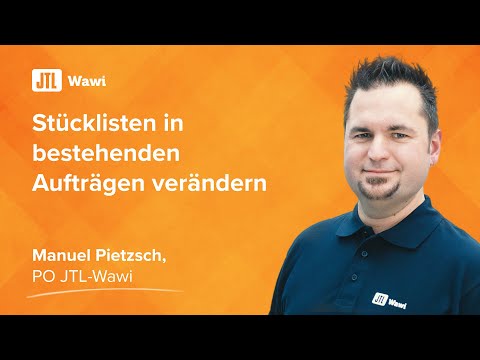 JTL-Wawi 1.6 - Stücklisten in bestehenden Aufträgen verändern {JTL-Lösungen}