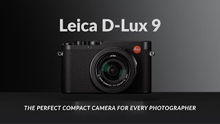 Leica D-Lux 9 Leaks — The Perfect Compact Camera for Every Photographer!