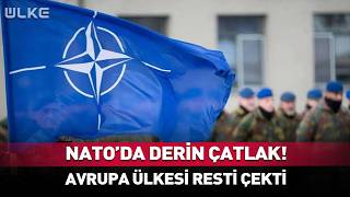 NATO'da Derin Çatlak! Avrupa Ülkesi Resti Çekti