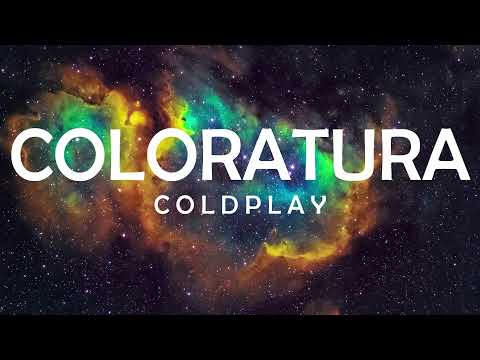 COLDPLAY - COLORATURA LYRICS