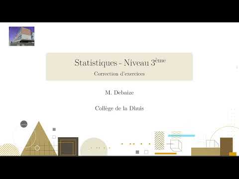 3ème : Correction d'exercices sur les statistiques (moyenne, médiane, étendue)