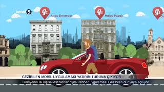 GeziBilen Mobil Uygulaması yatırım turuna çıkıyor