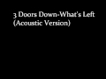 3 Doors Down- What's Left (Acoustic Version)