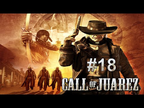 Die Prüfung des Mutes! Call of Juarez [#18]