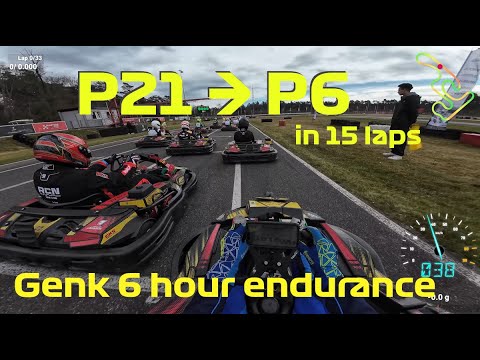 Genk 6 Hour Endurance - P21 to P6 in 15 laps