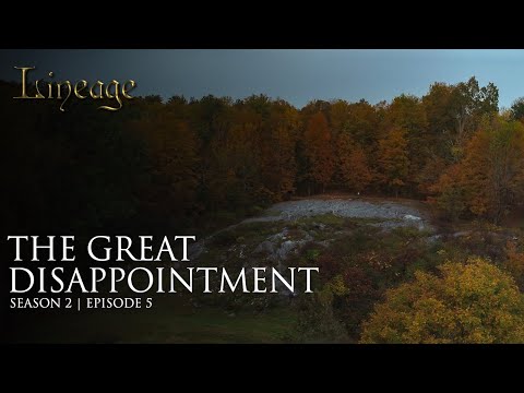 The Great Disappointment | Episode 5 | Season 2 | Lineage