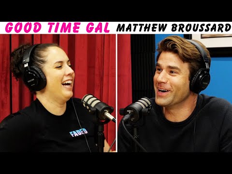 Good Time Gal w/Matthew Broussard!