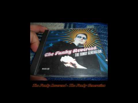 The Funky Reverend - The Funky Generation (Extended Cathedral)