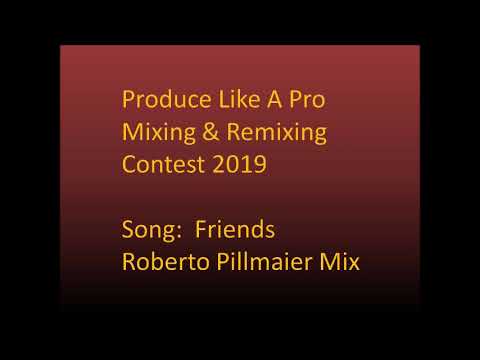 Produce Like A Pro Mixing & Remixing Contest 2019