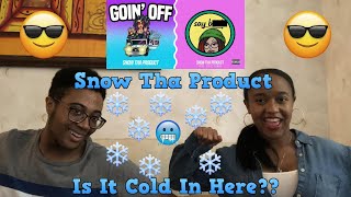 Snow Tha Product - Say B**** &amp; Goin Off MV Reaction || Say, Say, Say...What?!