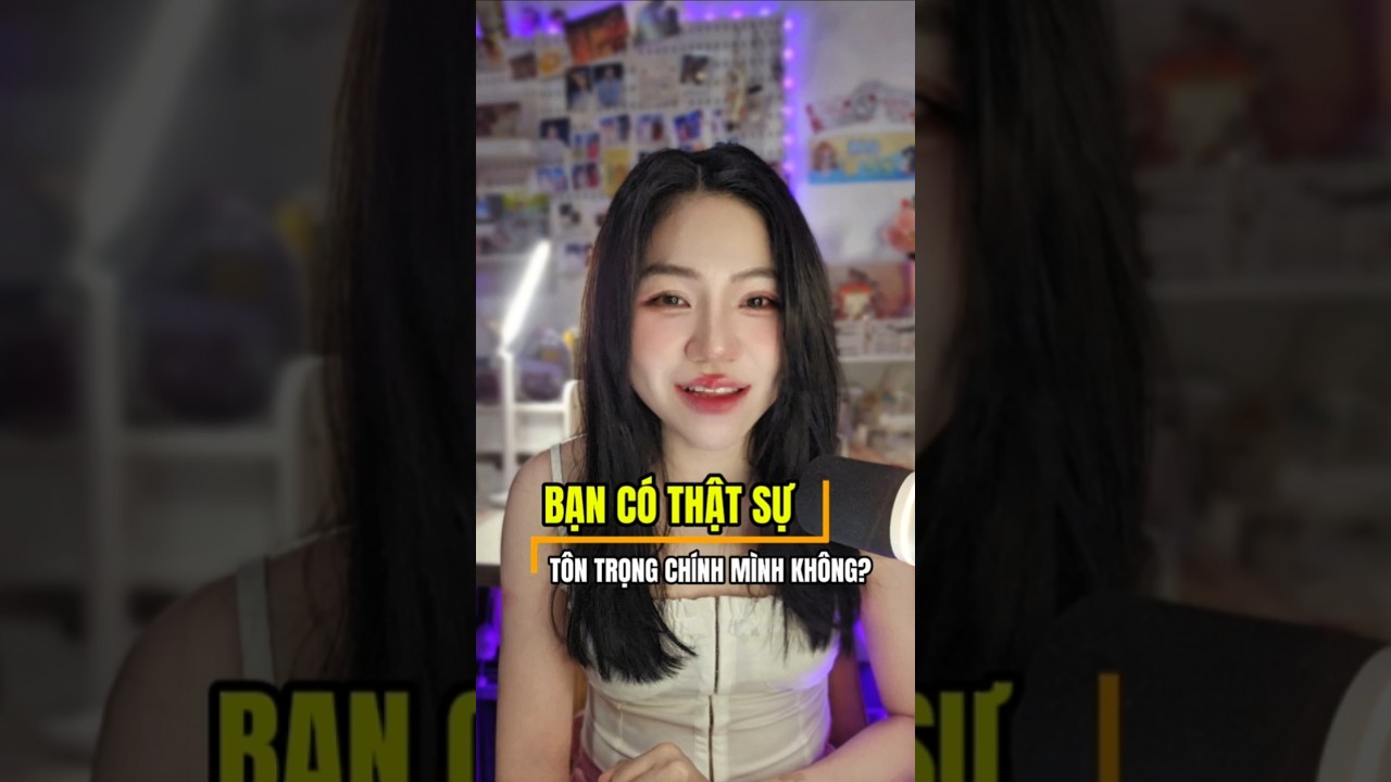 Nếu bạn không biết tôn trọng chính mình, cuộc đời này sẽ không bao giờ mỉm cười với bạn
