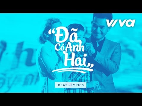 [Beat ft Lyrics] Đã Có Anh Hai - Phạm Hồng Phước | Sing My Song 2016