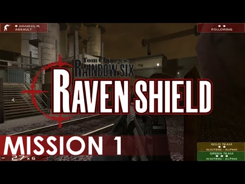 Rainbow Six: Raven Shield - A Playthrough, Mission 1