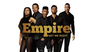 Empire Cast - Get Me Right (Official Audio) ft. Sierra McClain, Serayah, Yazz