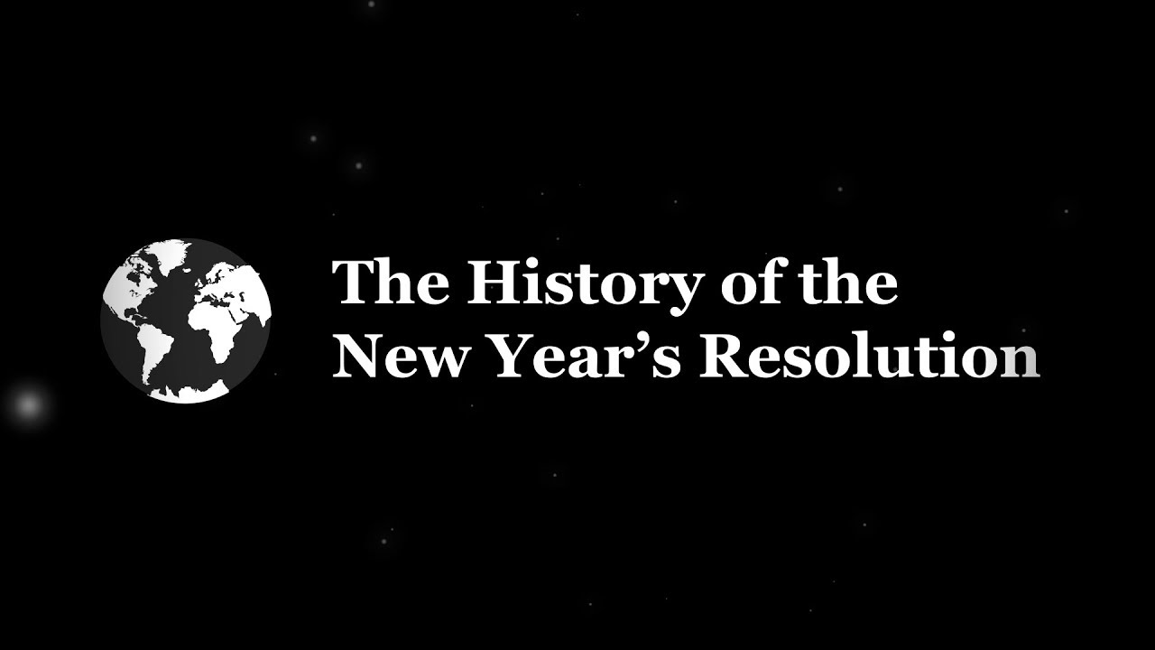 History of New Year's Resolutions: Have you ever made a New Year's Resolution?