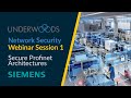 Everything You Need To Know About Secure Profinet Architectures From Siemens Industry