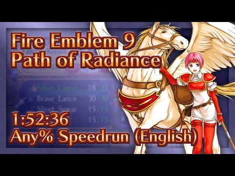 Fire Emblem 9: Path of Radiance (ENG) World Record - 1:52:36