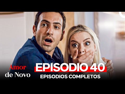 Amor de Novo 40. Episódio (Dublagem em Português)