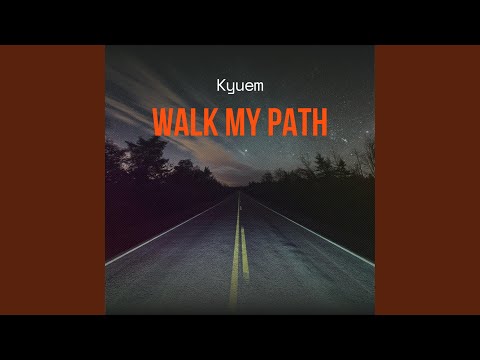 Walk My Path