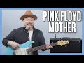 Pink Floyd Mother Guitar Lesson + Tutorial