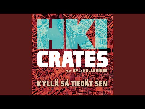 Kyllä sä tiedät sen (feat. SP ja Kalle Kinos)