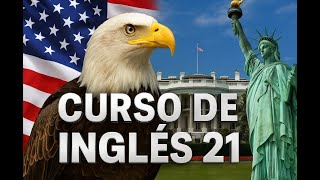 Curso de Inglés 21 🇺🇸 | Aprende inglés fácil y rápido desde cero