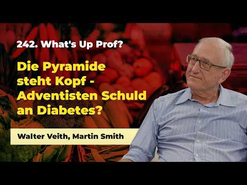 242. Die Pyramide steht Kopf - Adventisten Schuld an Diabetes? # Walter Veith # What's Up Prof?