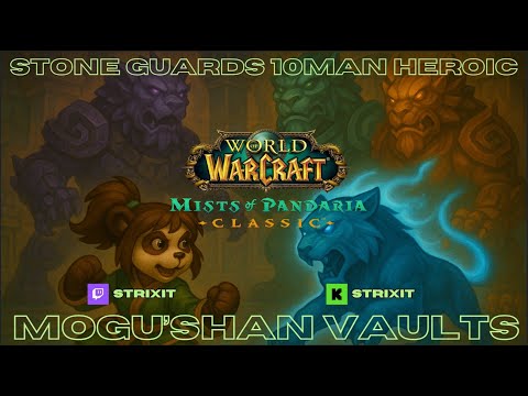 Stone Guards Boss Fight 10 Man Heroic Guide and Explanation - Brewmaster POV (MoP Classic)