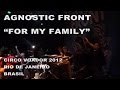 Agnostic Front - "For my Family" STAGE CAM ...