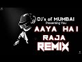 AAYA HAI RAJA BONUS TRACK DJ AKASH AKS DJ S OF MUMBAI