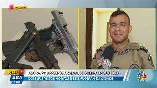 Pm prende arsenal de guerra em São Félix | ALÔ JUCA | TV ARATU